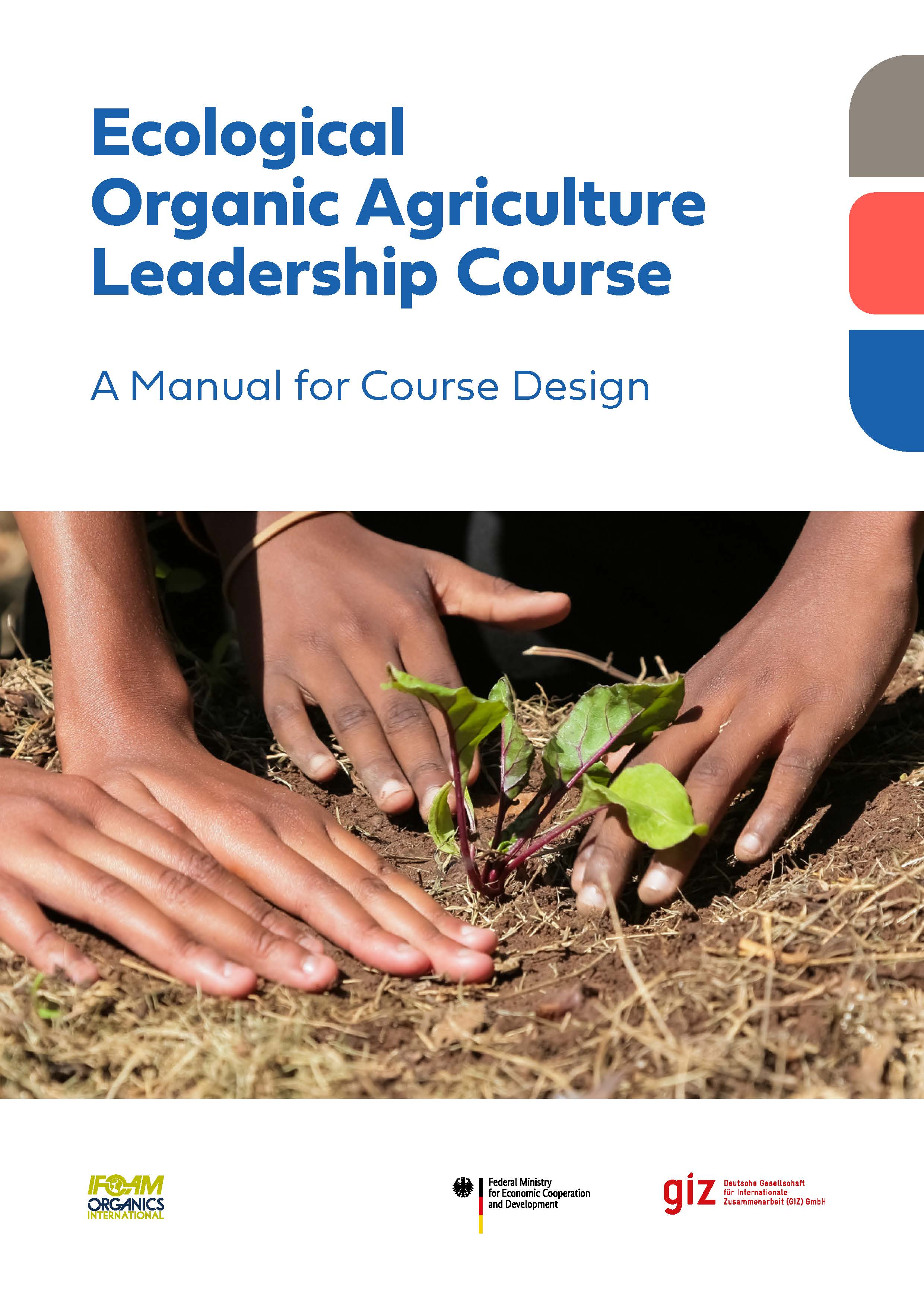 Ecological Organic Agriculture Leadership Course - A Manual for Course ...