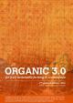 Organic 3.0:  For Truly Sustainable Farming & Consumption