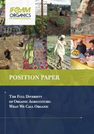 The Full Diversity of Organic Agriculture: What We Call Organic